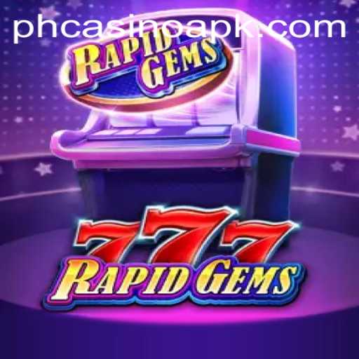 Exploring RapidGems777: A New Gaming Adventure at phcasino